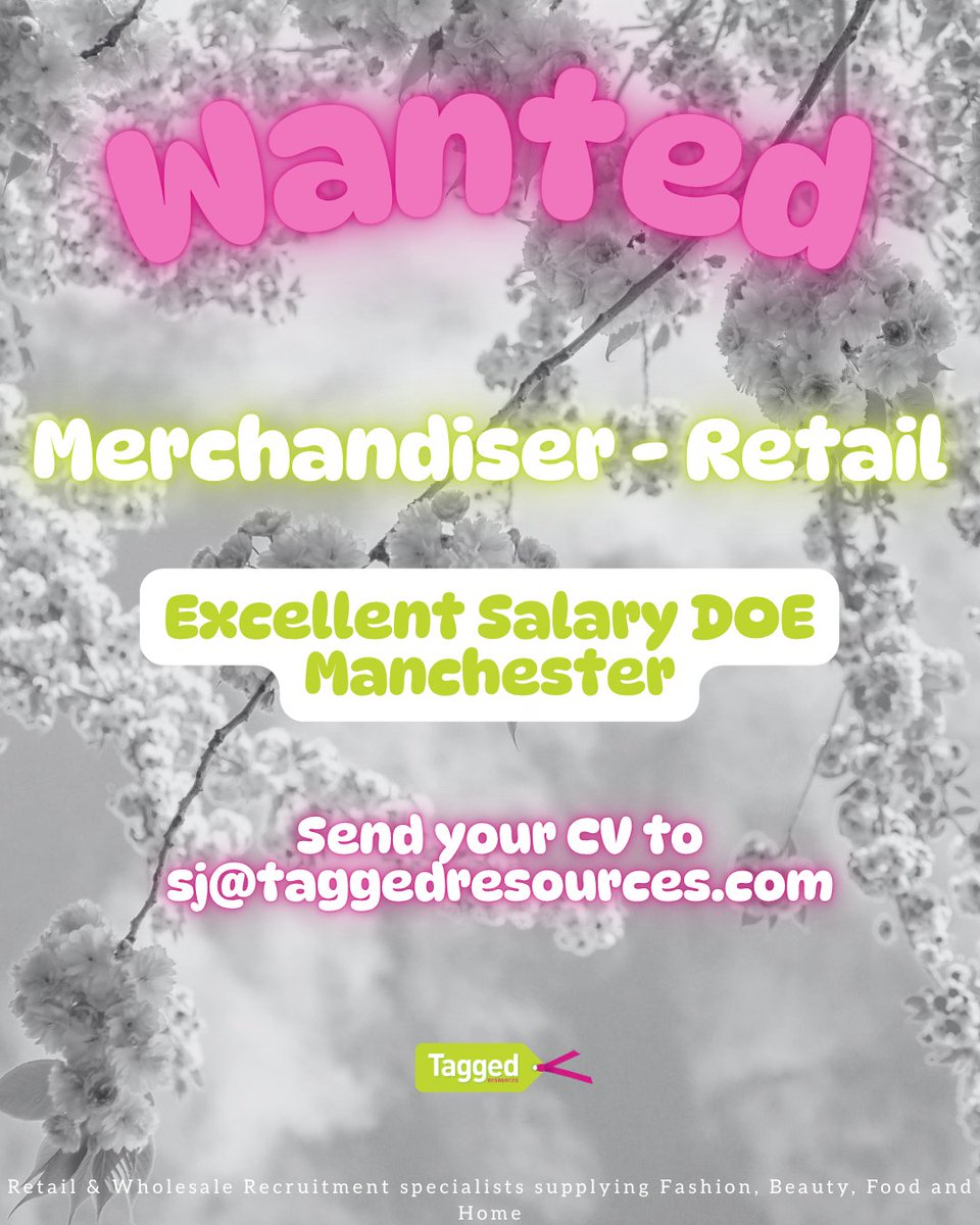 ⭐⭐⭐WANTED⭐⭐⭐

Merchandiser #retail

💰 Excellent Salary DOE
📍 #manchester

Please send your #CV to Suzy or Jo
sj@taggedresources.com

#job #jobs #TaggedResources #Recruitment #Recruiting #Hiring #FashionJobs #NewJob