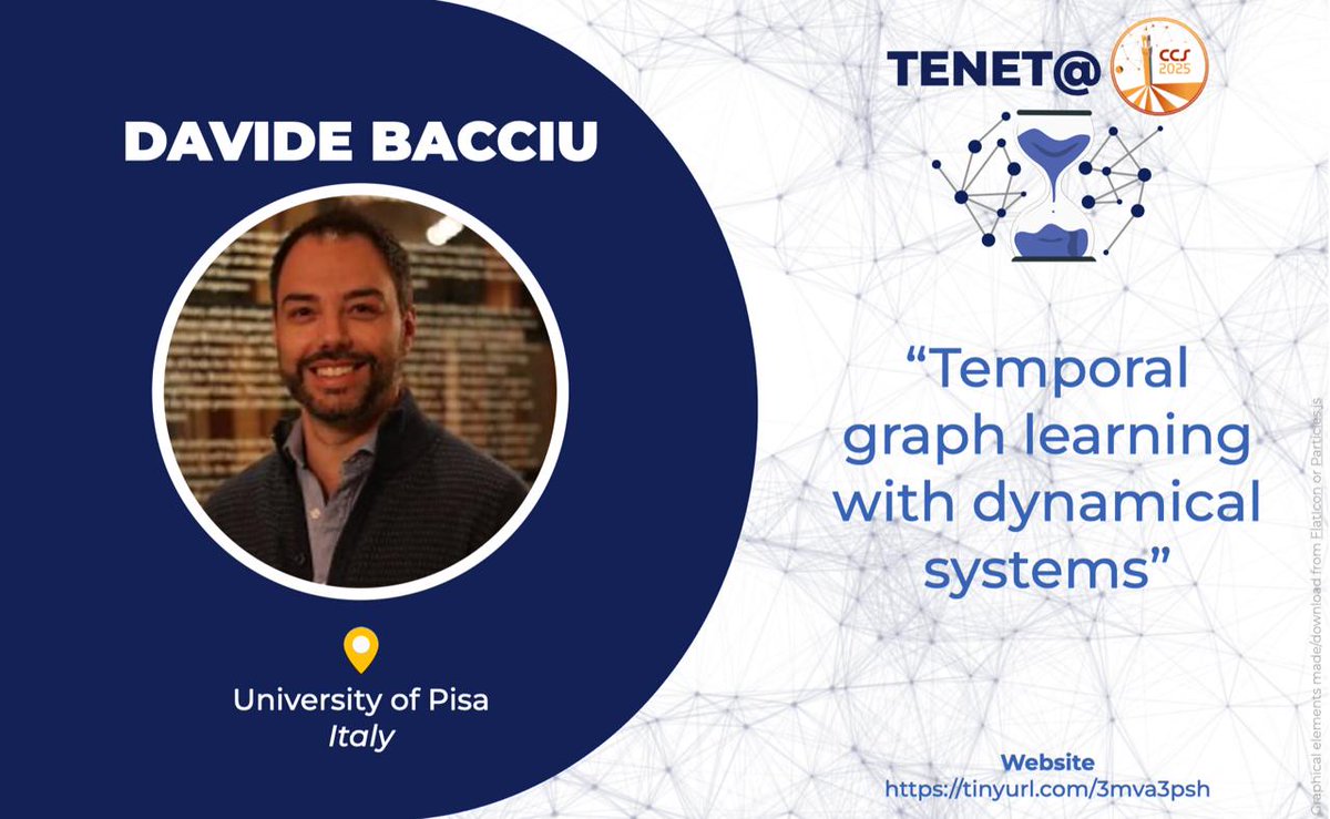 📢 Speaker Alert for TENET@CCS 2025 (September 3 - morning):
Davide Bacciu, Full Professor @ University of Pisa, Italy.
Talk: "Temporal graph learning with dynamical systems"

📅 Submit your abstract by June 30: tinyurl.com/3mva3psh
#CCS2025 #Tenet25