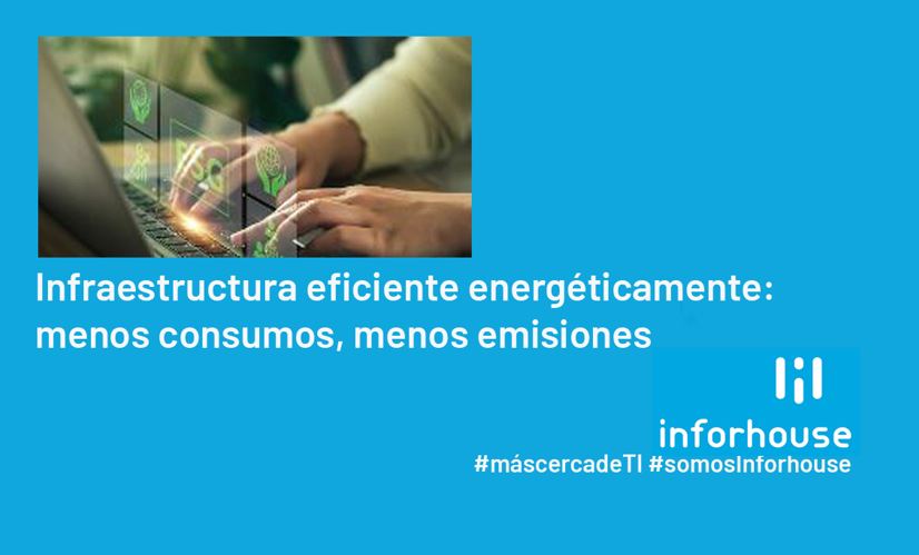 👉Si te preocupa la sostenibilidad eres unx de lxs nuestrxs!!! 🫶En Inforhouse te ofrecemos soluciones de infraestructura sostenibles. ¿Hablamos?

#somosInforhouse #MasCercadeTI