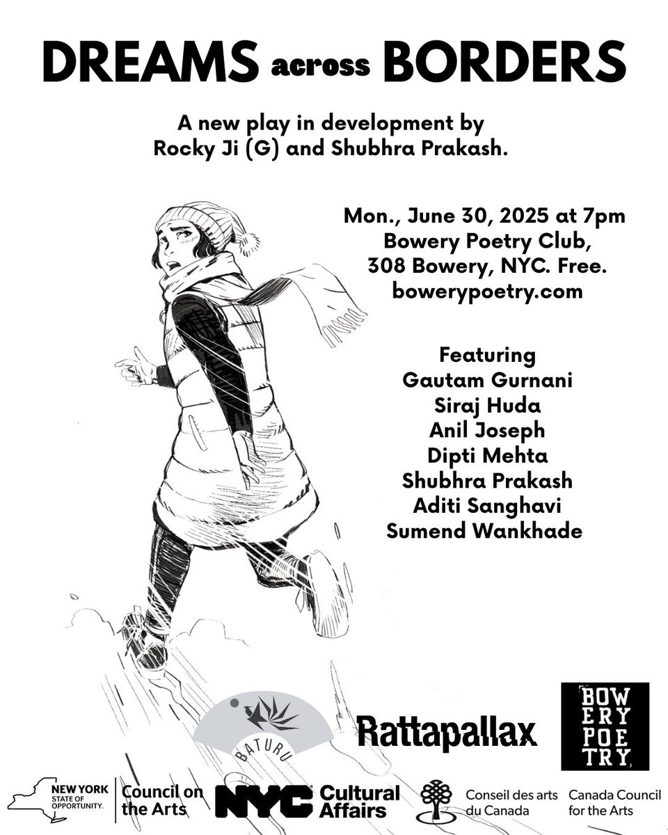 “Dreams Across Borders” – a new play in development by Rocky Ji (G) and Shubhra Prakash . June 30, 7pm. Bowery Poetry Club, NYC. Featuring Gautam Gurnani, Siraj Huda, Anil Joseph, Dipti Mehta, Shubhra Prakash, Aditi Sanghavi and Sumend Wankhade.   bowerypoetry.com/dreams