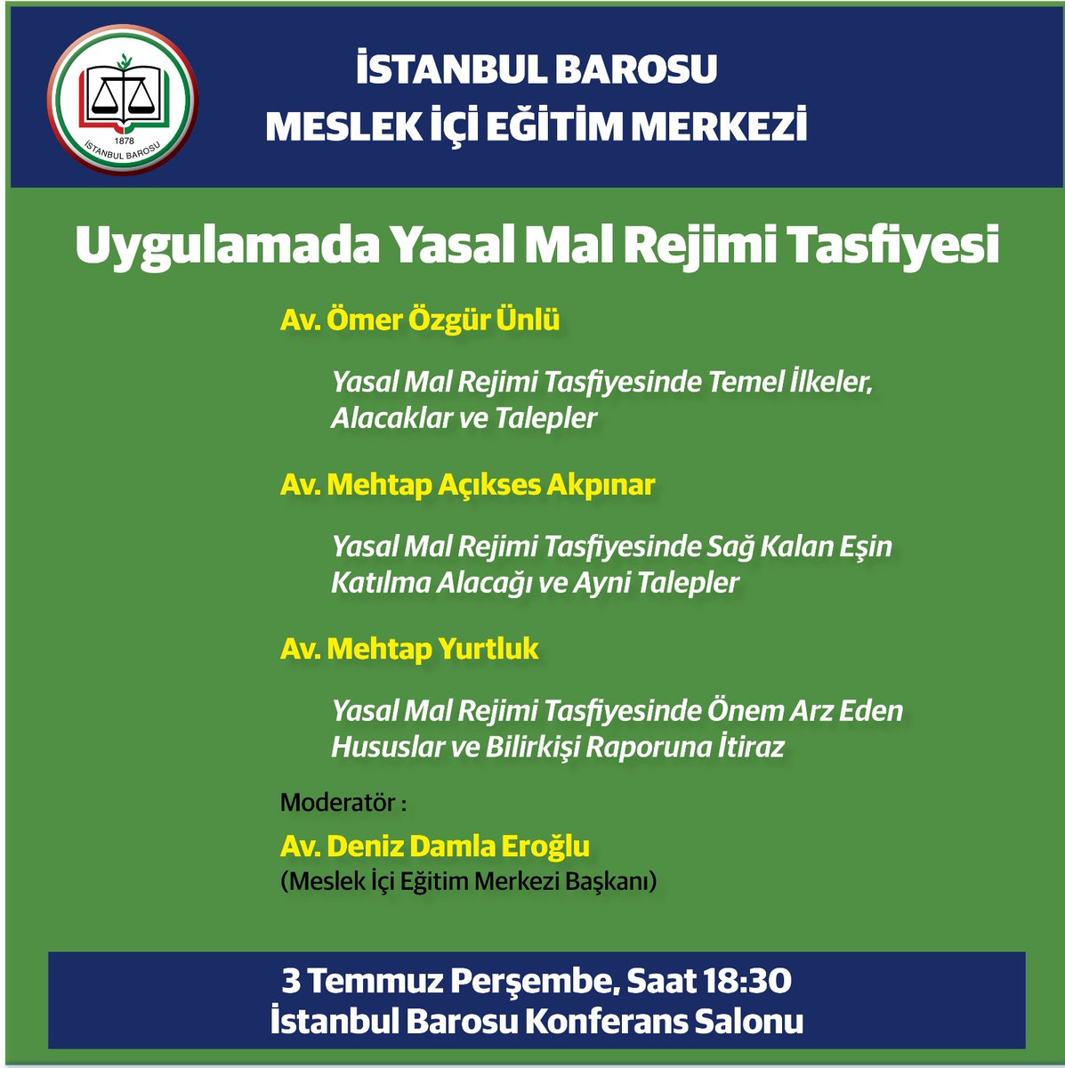 Uygulamada Yasal Mal Rejimi Tasfiyesi

Tarih: 3 Temmuz 2025 Perşembe
Saat: 18.30
Yer: İstanbul Barosu Konferans Salonu
