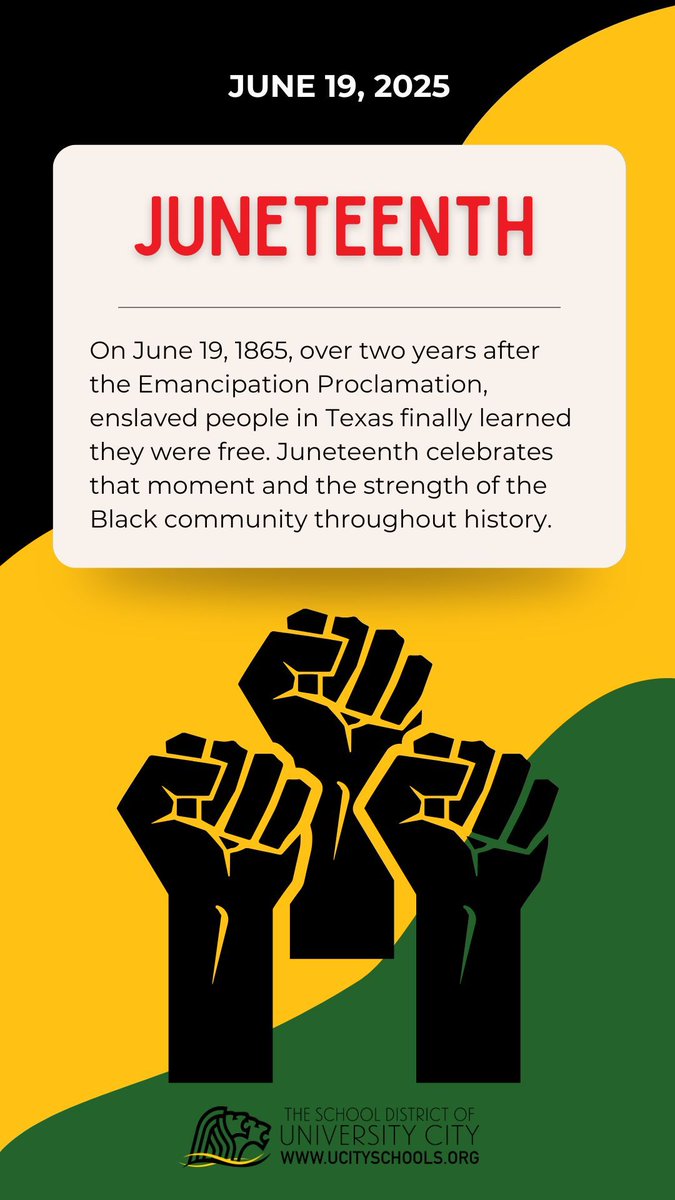 On June 19, 1865, over two years after the Emancipation Proclamation, enslaved people in Texas finally learned they were free. Juneteenth celebrates that moment and the strength of the Black community throughout history. This District is closed in honor of this holiday.
