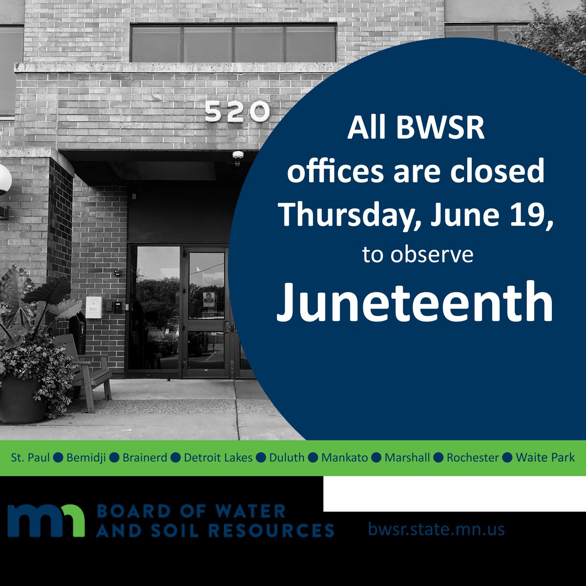 MNBWSR's tweet image. All Minnesota Board of Water and Soil Resources offices are closed today to observe the Juneteenth holiday.