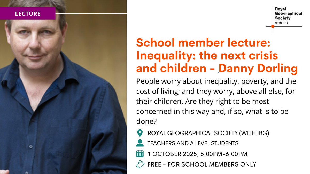RGS-IBG Schools (@rgs_ibgschools) on Twitter photo School Members are invited to hear <a href="/dannydorling/">Danny Dorling News</a> talk about inequality in the UK at our upcoming School Member lecture on 1 Oct, 5pm, London.
Book now 👉 ow.ly/4PNW50VHekN
Not a School Member yet? Why not join and bring your students along? rgs.org/join-us/school… School Members are invited to hear <a href="/dannydorling/">Danny Dorling News</a> talk about inequality in the UK at our upcoming School Member lecture on 1 Oct, 5pm, London.
Book now 👉 ow.ly/4PNW50VHekN
Not a School Member yet? Why not join and bring your students along? rgs.org/join-us/school…