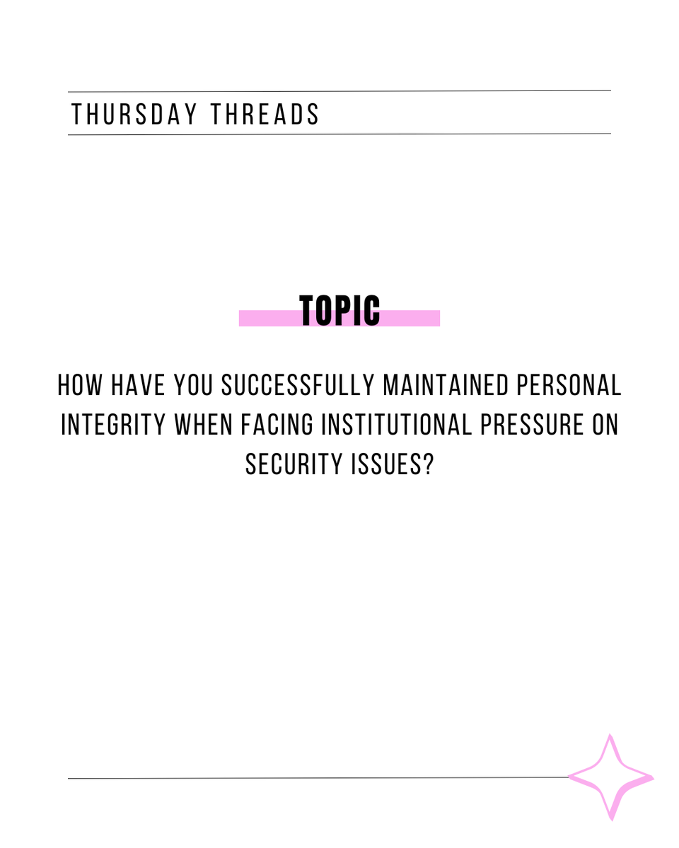 💬 This space is for you. Jump in and join the conversation! #NatSecGirlSquad

How have you successfully maintained personal integrity when facing institutional pressure on security issues?

 #SecurityProfessionals #MissionDriven #DoingTheWork