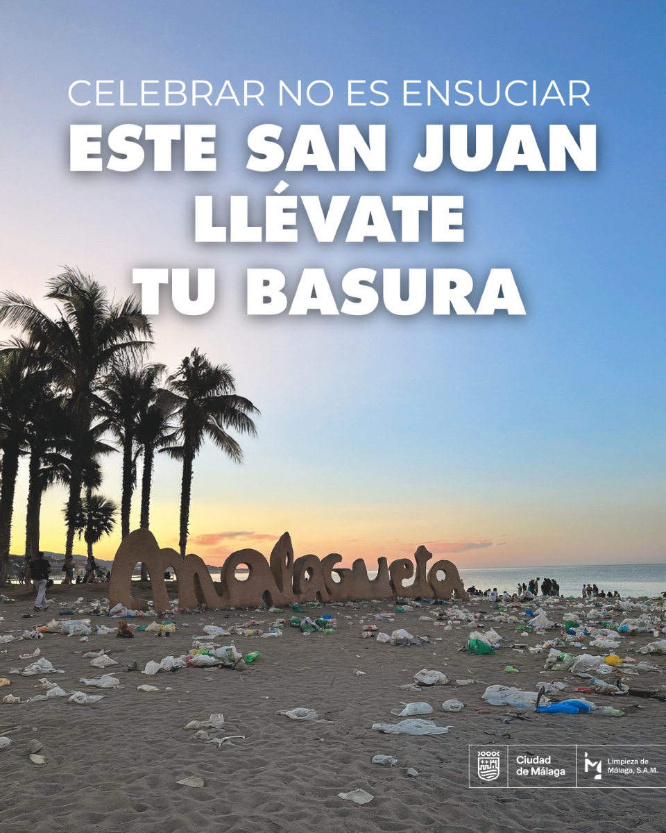 Celebrar no es ensuciar. Este San Juan, llévate tu basura.

Tras la fiesta, más de 227 operarios de Limpieza de Málaga trabajarán desde la madrugada para que las playas amanezcan limpias.

Tu colaboración es clave: disfruta, pero no dejes huella. Cuidemos las playas de Málaga.
