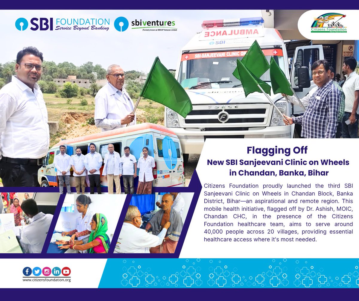 Citizens Foundation (@citizens_cf) on Twitter photo The SBI Sanjeevani #ClinicOnWheels by <a href="/citizens_cf/">Citizens Foundation</a> in partnership with <a href="/SBI_FOUNDATION/">SBI Foundation</a> & #SBIVentures was flagged off in Chandan Block, Banka District, #Bihar—an aspirational and remote area—by Dr. Ashish, MOIC of Chandan CHC, in the presence of the <a href="/citizens_cf/">Citizens Foundation</a> healthcare team. The SBI Sanjeevani #ClinicOnWheels by <a href="/citizens_cf/">Citizens Foundation</a> in partnership with <a href="/SBI_FOUNDATION/">SBI Foundation</a> & #SBIVentures was flagged off in Chandan Block, Banka District, #Bihar—an aspirational and remote area—by Dr. Ashish, MOIC of Chandan CHC, in the presence of the <a href="/citizens_cf/">Citizens Foundation</a> healthcare team.