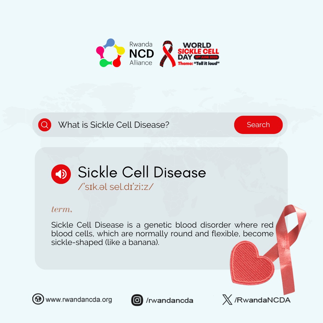 🩸 What is Sickle Cell Disease?

A genetic blood disorder where red blood cells become sickle-shaped, blocking blood flow &amp; causing pain.

On this #WorldSickleCellDay, Rwanda NCD Alliance joins the world to: “Tell it Loud!”