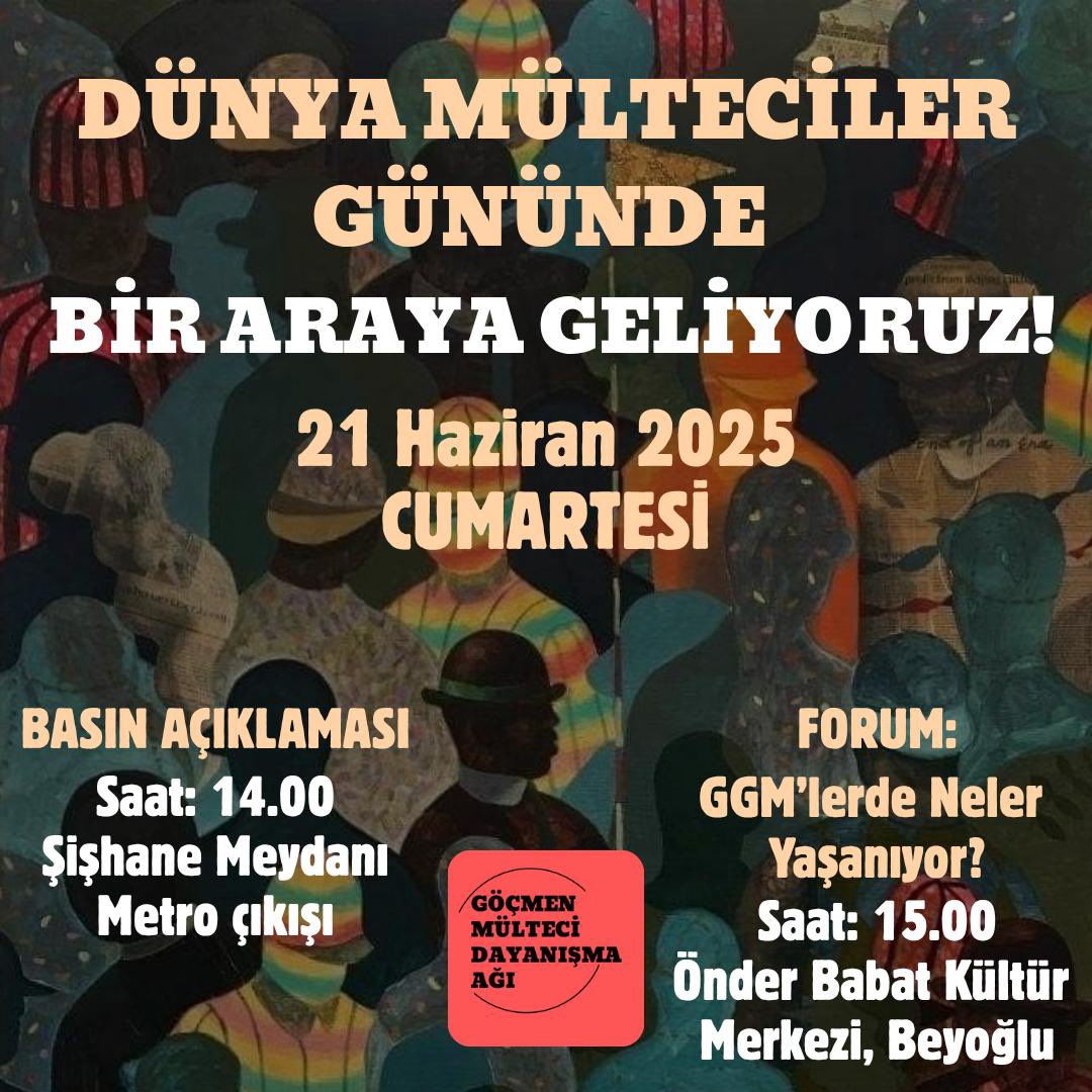 21 Mayıs’ta Dünya Mülteciler Günü dolayısıyla Şişhane Meydanında saat 14.00’te göçmen ve mültecilerle dayanışmamızı yükseltmek için buluşacağız.  Basın açıklamasını 15.00da GGM’ler üzerine olan forum takip edecek. 

Göçmen ve mültecilerle özgür, eşit, birlikte yaşam!