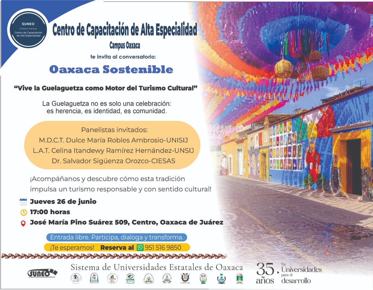 El Centró de Capacitación de Alta Especialidad te invita al Conversatorio: "Oaxaca Sostenible: Vive la Guelaguetza como Motor del Turismo Cultural". 
.
Descubriremos de la mano de especialistas la manera en la que esta tradición impulsa el turismo responsable y con sentido