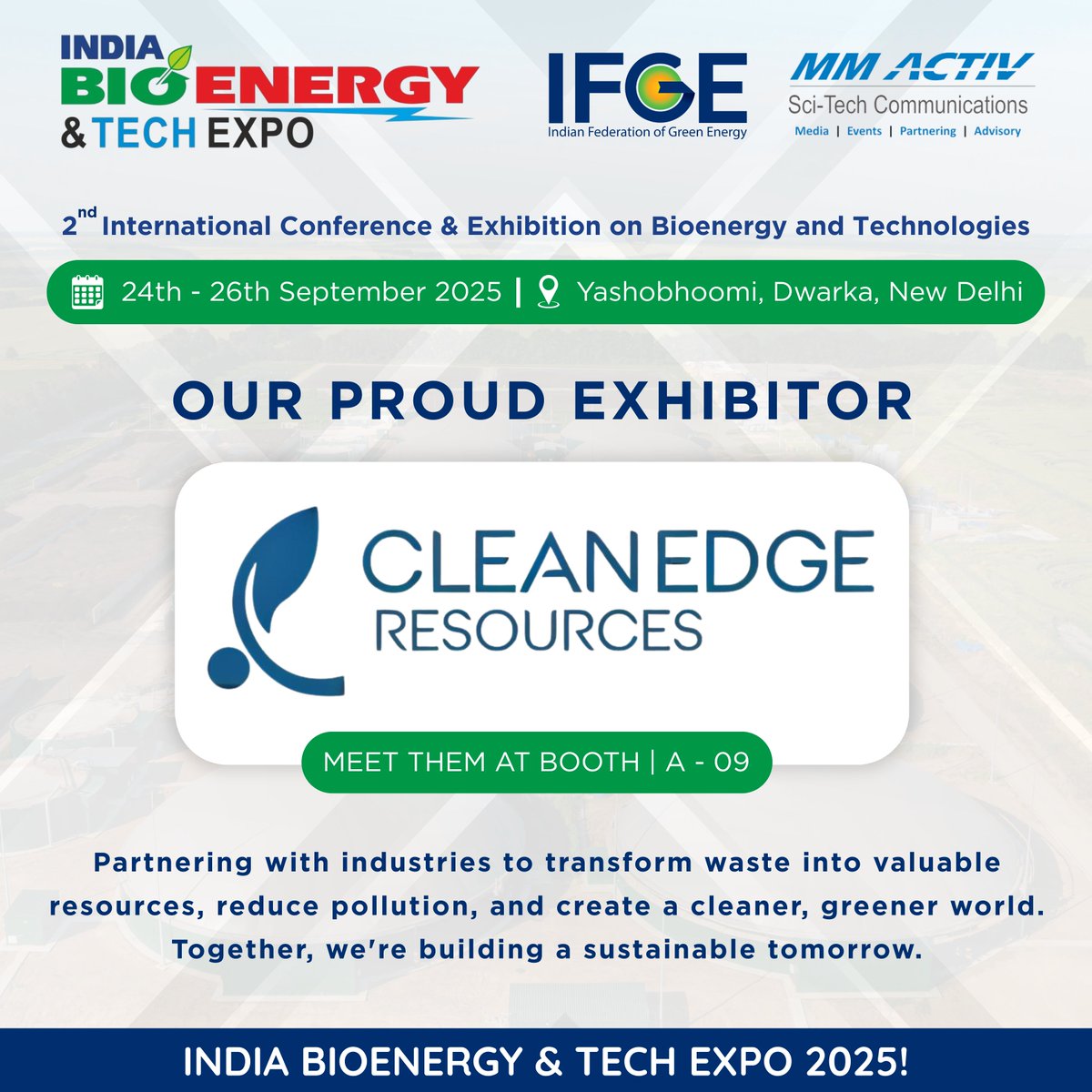 🌿 Join Clean Edge Resources at #IBET2025 — Booth A-09!
📍 Yashobhoomi, Dwarka, New Delhi
📅 24–26 Sept 2025
Showcasing innovation in #Bioenergy, #GreenTech &amp; #Renewables for a low-carbon future. Let’s shape #SustainableEnergy together!
🔗 ibetexpo.com
