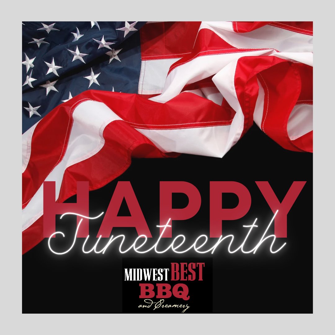 MidwestBestBBQ's tweet image. Today is a day of celebration and gratitude to those who fought the good fight, Happy Juneteenth
