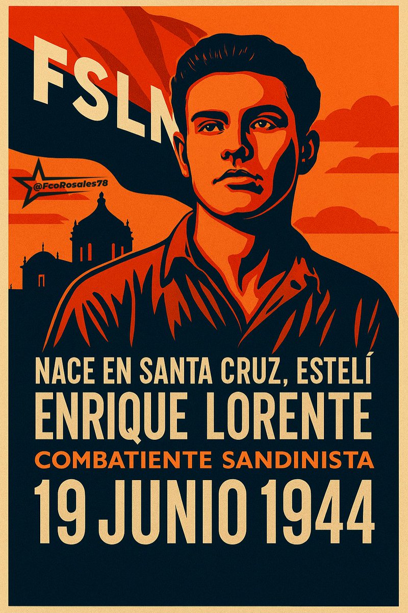 Francisco Rosales 🇳🇮 (@fcorosales78) on Twitter photo #19junio de 1944: Nace en Santa Cruz Esteli, el combatiente Sandinista Enrique Lorente, quien estuvo a cargo de la zona Occidental y Norte del FSLN en el país.
¡Vivan los Héroes y Mártires de nuestra Revolución!
#4619Victoriosos
<a href="/corpav_m/">Carnitas Sandinista ❤🖤❤🇳🇮</a> <a href="/Atego16/">@🅰🆃🅴🅶🅾 🇳🇮</a> <a href="/jcsankings/">Juan Carlos Sánchez</a> <a href="/Elleon19julio79/">El León</a> #19junio de 1944: Nace en Santa Cruz Esteli, el combatiente Sandinista Enrique Lorente, quien estuvo a cargo de la zona Occidental y Norte del FSLN en el país.
¡Vivan los Héroes y Mártires de nuestra Revolución!
#4619Victoriosos
<a href="/corpav_m/">Carnitas Sandinista ❤🖤❤🇳🇮</a> <a href="/Atego16/">@🅰🆃🅴🅶🅾 🇳🇮</a> <a href="/jcsankings/">Juan Carlos Sánchez</a> <a href="/Elleon19julio79/">El León</a>