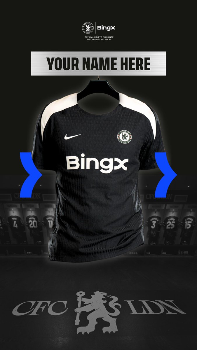 Missed out? Here's your second chance to join a team #TrainedOnGreatness.

Tweet us your name and we’ll reply with your very own CFC locker room image with <a href="/ChelseaFC/">Chelsea FC</a>'s brand new BingX-sponsored training kit. 🔥

Get in! #BingXCFC.