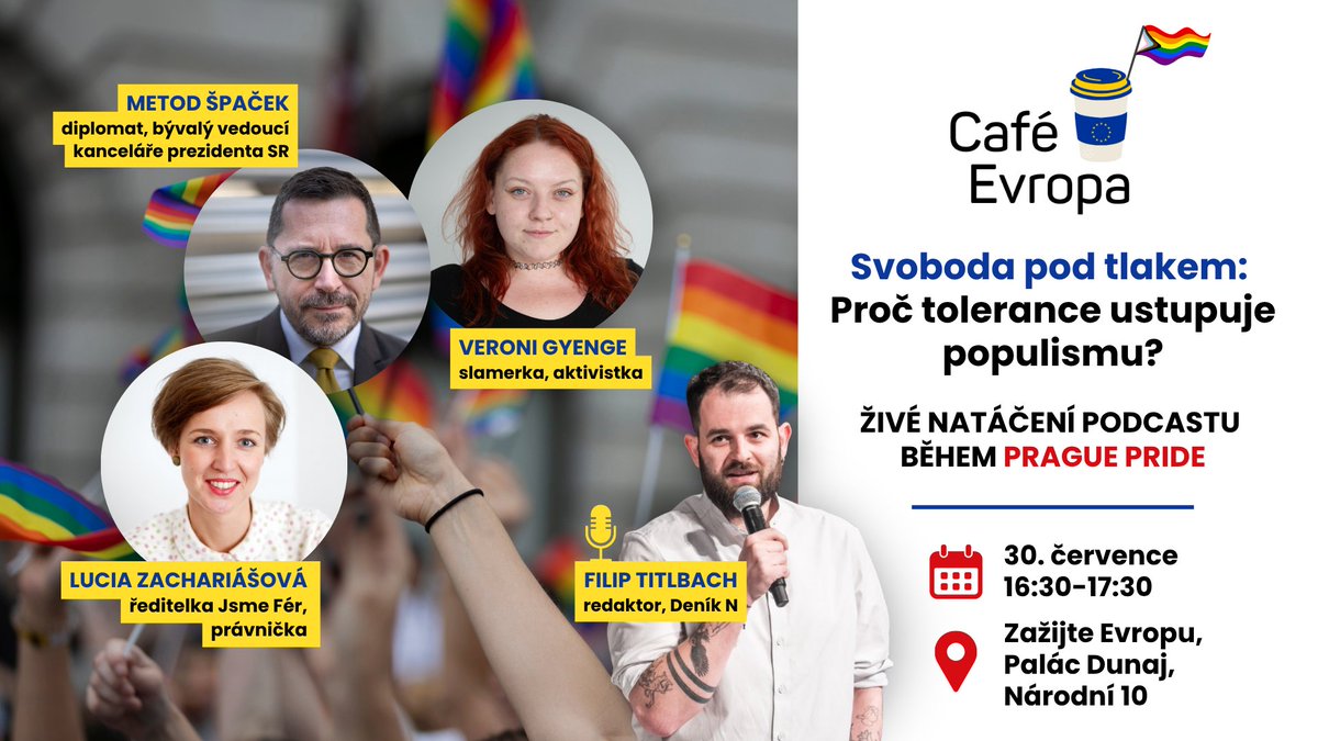 Zveme vás na veřejné natáčení podcastu Café Evropa na Prague Pride 2025!

👉 Proč se ze společenské tolerance stává terč populistických útoků?
👉 Jak chránit svobodu, různorodost a otevřenou debatu ve stále polarizovanějším prostředí?

Přijďte v pondělí 30. července v 16:30 na