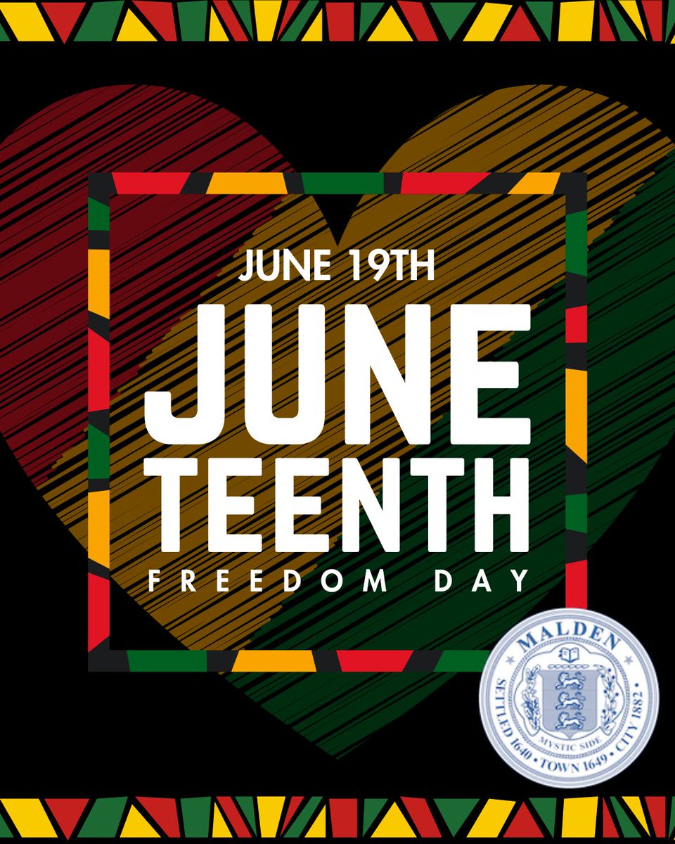 Today, the City of Malden honors Juneteenth—Freedom Day. 

On this day in 1865, more than two years after the Emancipation Proclamation, enslaved African Americans in Galveston, Texas, finally learned they were free.