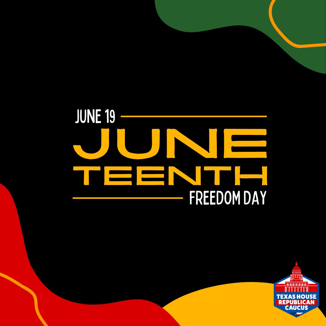 TXGOPCaucus's tweet image. On this Juneteenth, we honor the freedom and liberation secured through the emancipation of enslaved individuals in the United States.
