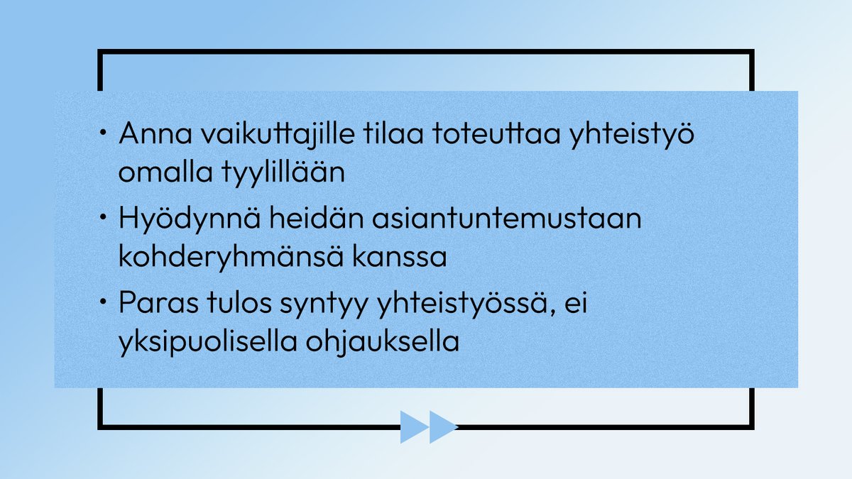 Vaikuttajat tuntevat yleisönsä parhaiten ja tietävät, millainen sisältö toimii. Sen sijaan, että brändi ohjaa tiukasti kaikkea, kannattaa luottaa vaikuttajiin ja antaa heidän tehdä sitä, missä he ovat parhaita.
✅ Anna vaikuttajille vapaus toteuttaa sisältö omalla tyylillään
✅