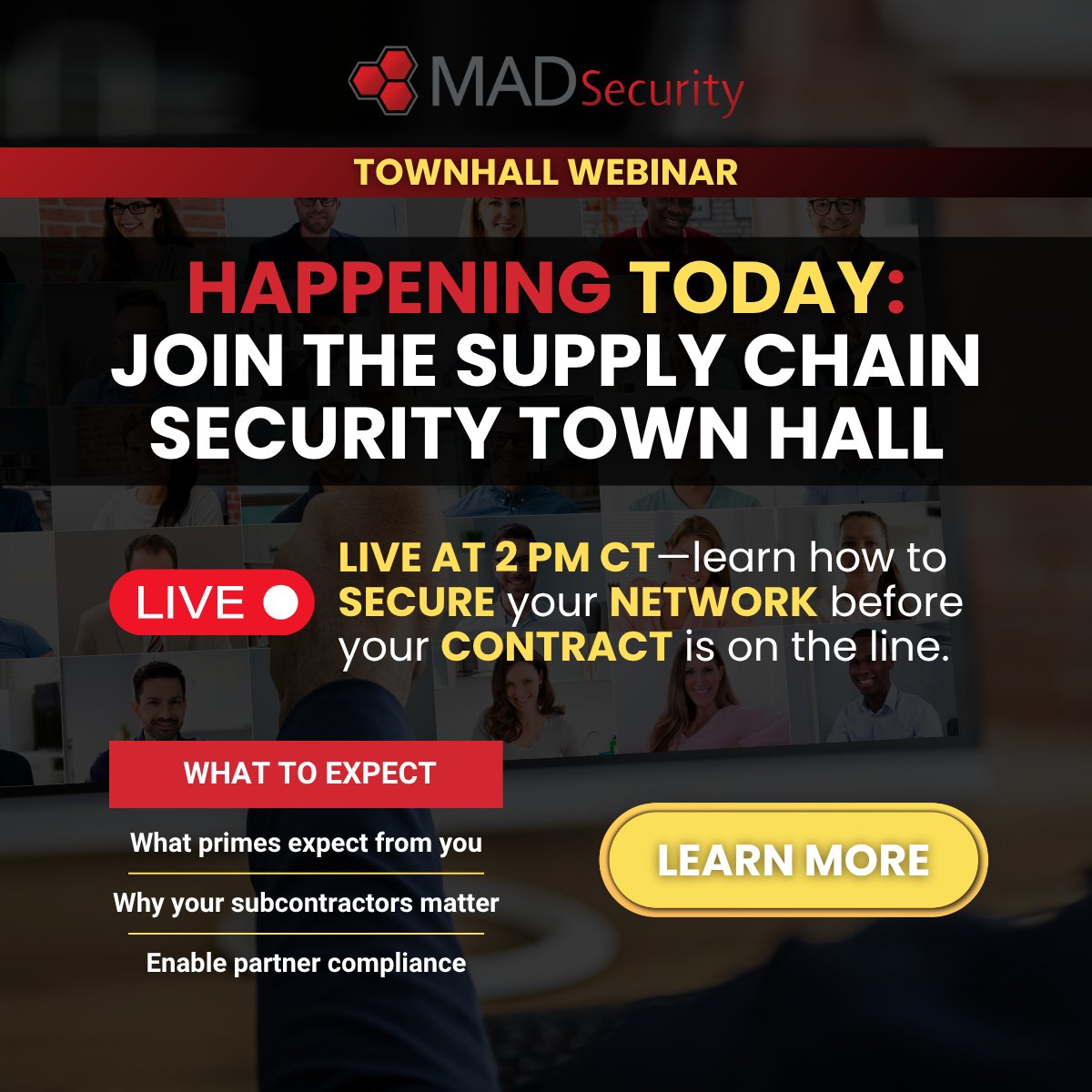 📆 Today’s the Day – Join MAD Security’s Town Hall at 2 PM CT. 
‼️ Register NOW: hubs.la/Q03q4R_t0

Join us today at ⏱️ 2:00 PM CT

#CMMC #SupplyChain #Cybersecurity #MADSecurity #DefenseCompliance