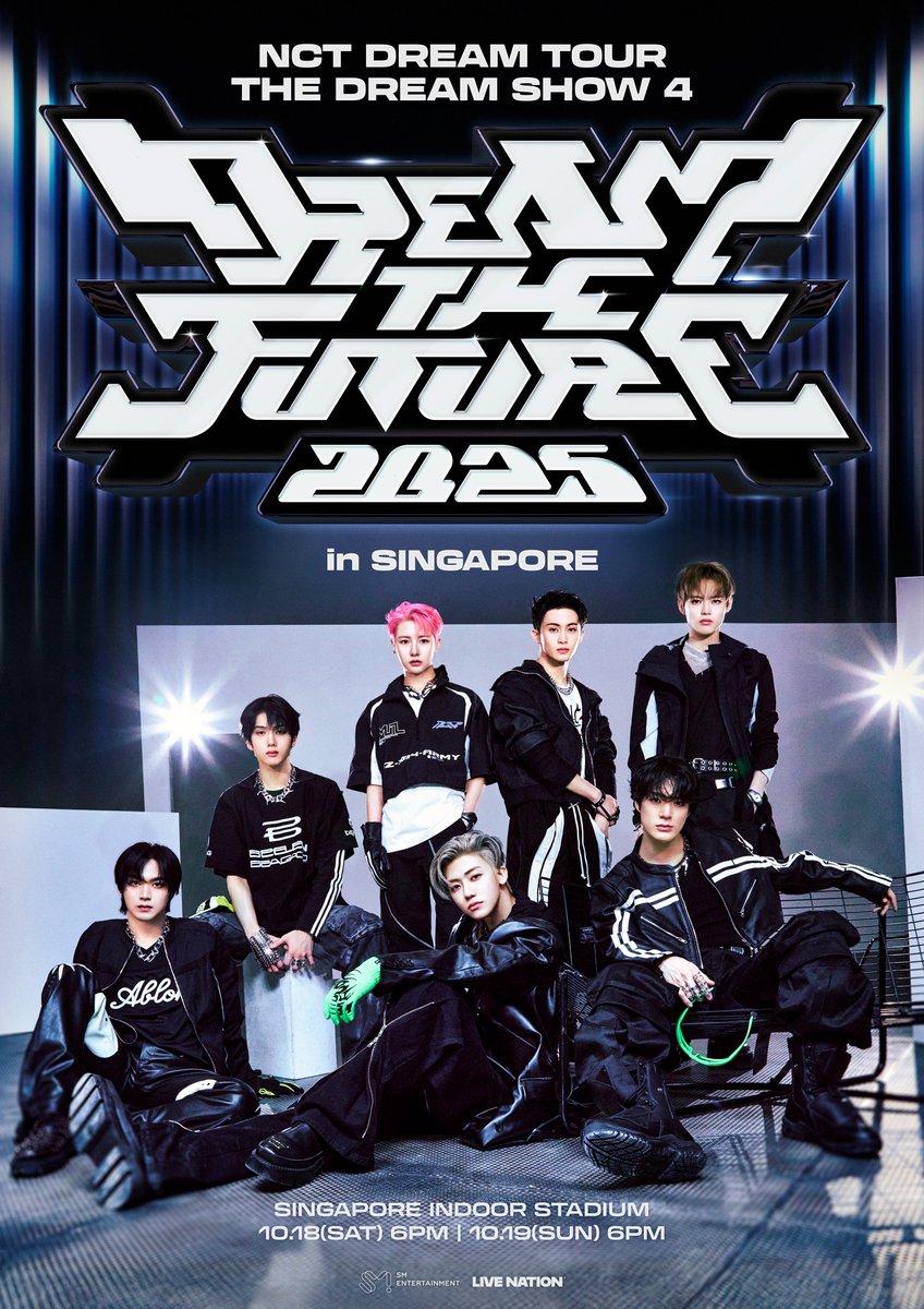 2025 NCT DREAM TOUR <THE DREAM SHOW 4 : DREAM THE FUTURE> in SINGAPORE

〖 SINGAPORE INDOOR STADIUM 〗
➫ 2025.10.18 6PM (SGT)
➫ 2025.10.19 6PM (SGT)

TICKET SALES
➫ 2025.07.14 10AM - 17:59PM
"NCTzen DREAM" GL Membership PRESALE
➫ 2025.07.15 10AM - 23:59 PM (SGT) *LIVE NATION