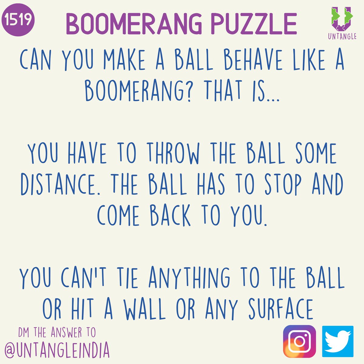 UntangleIndia's tweet photo. How can you make a ball behave like a boomerang?

DM the answer to @untangleindia 

#DailyUntangle 1519 https://t.co/zOA900jVX3