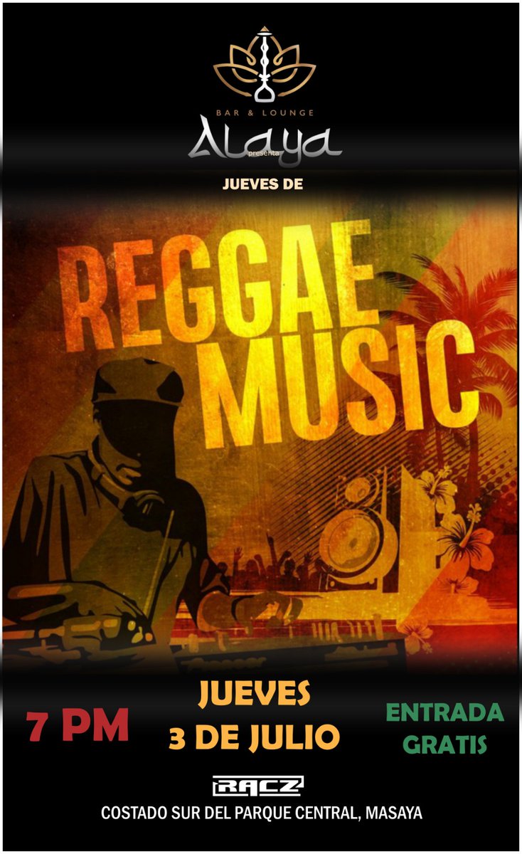 AlayaBar's tweet photo. 🌴🔥 Hoy es jueves de reggae en Alaya Bar &amp; Lounge 🔥🌴

La vibra está servida y el ritmo no se detiene 🎶

Déjate llevar por los mejores beats del reggae music con DJ Racz 🎧

#ReggaeNight #AlayaBar #MasayaVibes #EntradaGratis #JuevesDeReggae #DJRacz https://t.co/Dd9myrpiG6