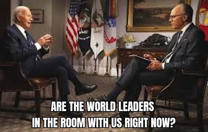 Sleepy Joe Briben says World Leaders are asking him for advice.
1st of all, elected officials are not leaders, using such terminology is what leads to tyranny. 
The very thing "they" secretly want