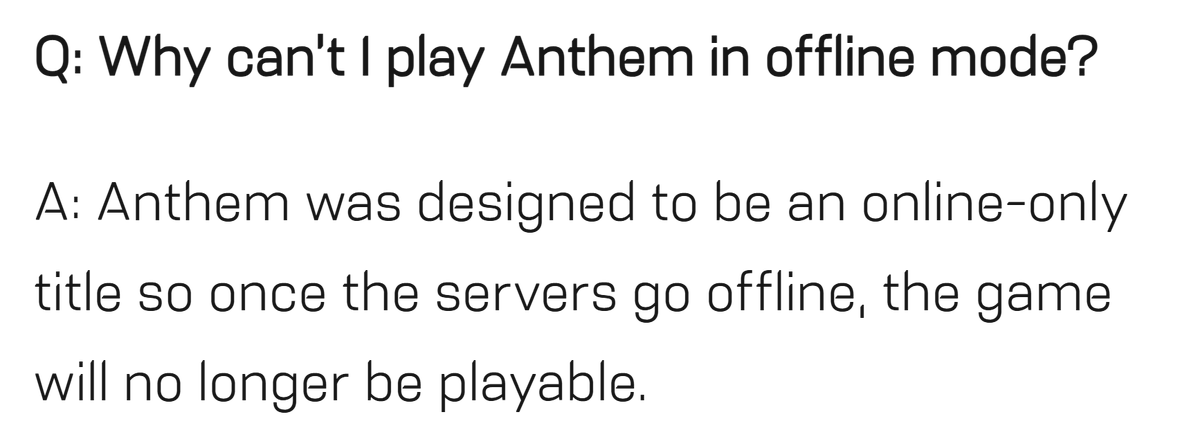 <a href="/accursedfarms/">Accursed Farms</a> love this response

"Hey, why can't I play Anthem offline?"

"Because you can't play it offline!"