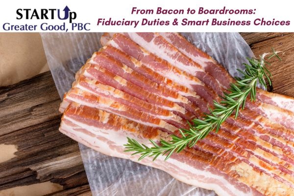 StartUpGreater's tweet photo. Are you acting in your business’s best interest—or just feeding it bacon? 🥓 Learn how fiduciary duties apply even if you're the only person in your company—and why balanced decisions matter. 🧠 Learn more: https://t.co/GM5HfTLTWo https://t.co/FRlCMAPqMo