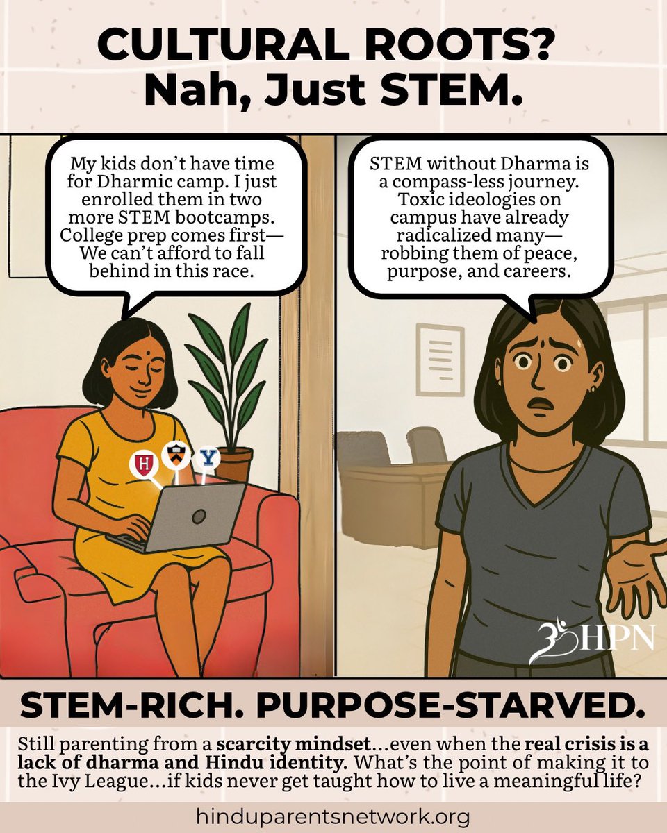 STEM-Rich. Purpose-Starved.
Still parenting from a scarcity mindset… even when the real crisis is a lack of dharma and Hindu identity.
What’s the point of making it to the Ivy League… if kids never get taught how to live a meaningful life?