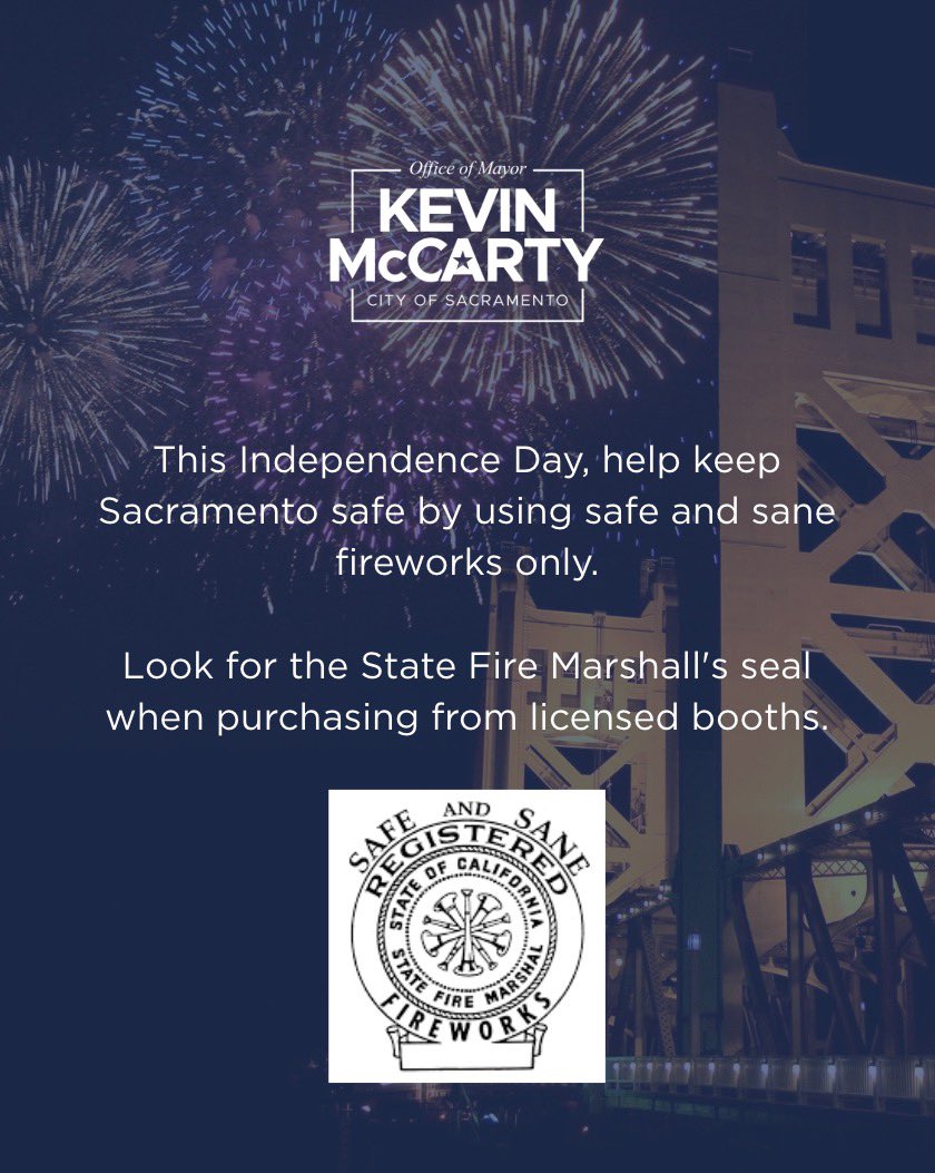 MayorMcCarty's tweet image. The use of illegal fireworks - including any that explode, dart, or fly- increase risk of wildfires & property damage and can result in penalties if used.
Let's have a fun & safe Independence Day, Sacramento!