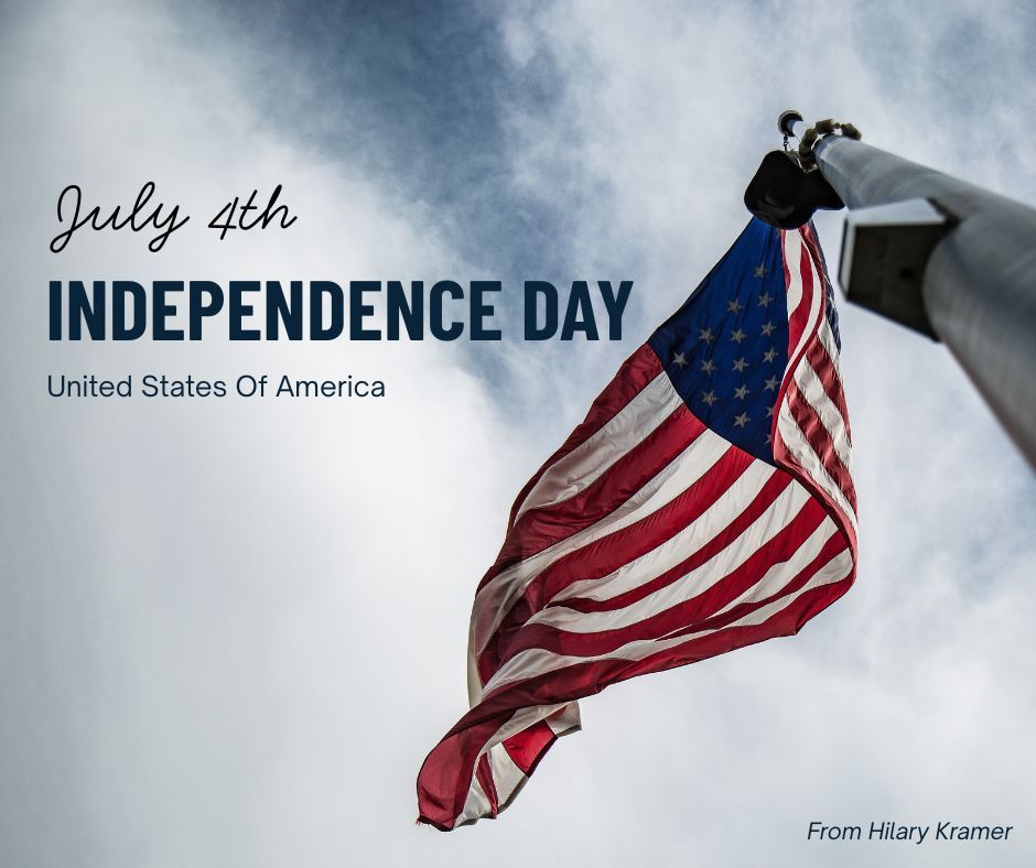 Happy Independence Day!

Today, we honor the courage and vision that built this nation. Here's to freedom, opportunity, and the American spirit.

🇺🇸 With pride and gratitude, Hilary Kramer
