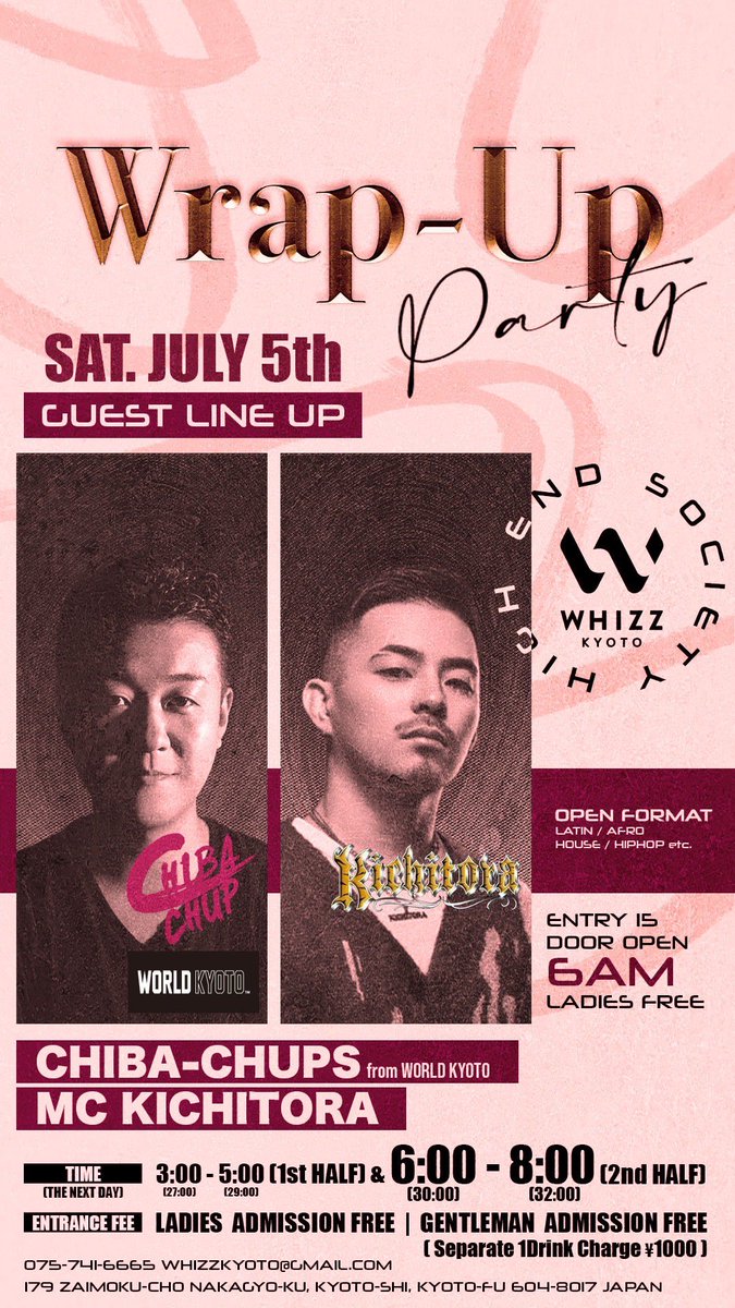 whizzkyoto's tweet photo. ①st Half
3:00 AM - 5:00
②nd Half
6:00 AM - 8:00

⚡️SPECIAL GUEST⚡️
7/4(金)
DJ EDEN (Hezron official back DJ)
YUYA from WORLD KYOTO
G-FACE @g_face_ from PINK KYOTO

7/5(土)
CHIBA-CHUPS @CHIBACHUPS from WORLD KYOTO
MC KICHITORA

Resident DJ
DJ NITRO @djnitro_jpn / WANNABE
MC REY https://t.co/bGYHGgDp9h