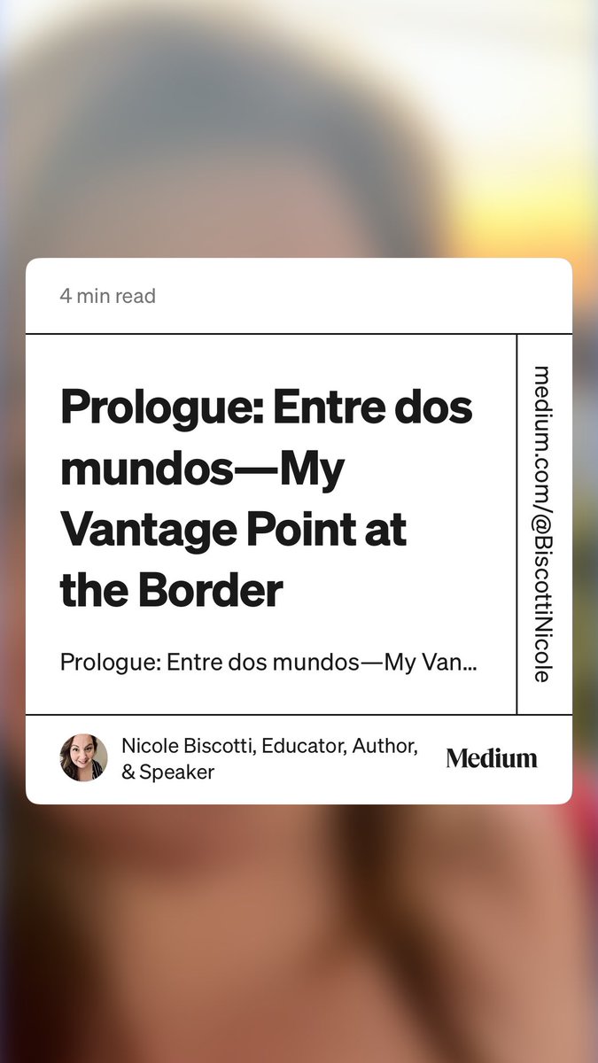 Sneak peek of my upcoming book 🔥

“Prologue: Entre dos mundos — My Vantage Point at the Border” 

⁦<a href="/bbray27/">Barbara Bray✨Story Weaver✨ 🔜 #ISTE2025</a>⁩ ⁦<a href="/burgessdave/">Dave Burgess</a>⁩ ⁦<a href="/thewrightleader/">Vernon Wright • Speaker | Board President | Leader</a>⁩ ⁦<a href="/EvanWhitehead00/">Evan Whitehead, M.Ed. Transformational Leader ☮️🙏</a>⁩ ⁦<a href="/Hedreich/">Hedreich Nichols</a>⁩ ⁦<a href="/RickJetter/">Dr. Rick Jetter</a>⁩ ⁦<a href="/MyEdTechLife/">My EdTech Life</a>⁩ medium.com/@BiscottiNicol…