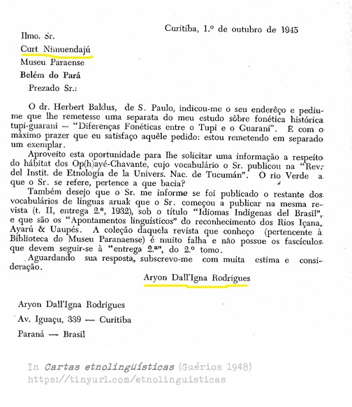 Em 1945, o jovem <a href="/AryonRodrigues/">Aryon Rodrigues</a> enviou esta carta a <a href="/CurtNimuendaju/">Curt Nimuendajú</a> (1883-1945). A resposta de Nimuendajú, datada três dias antes de sua morte, foi "uma das últimas [cartas] que escreveu o notabilíssimo cientista, senão talvez a última" (Guérios 1948). tinyurl.com/etnolinguistic…