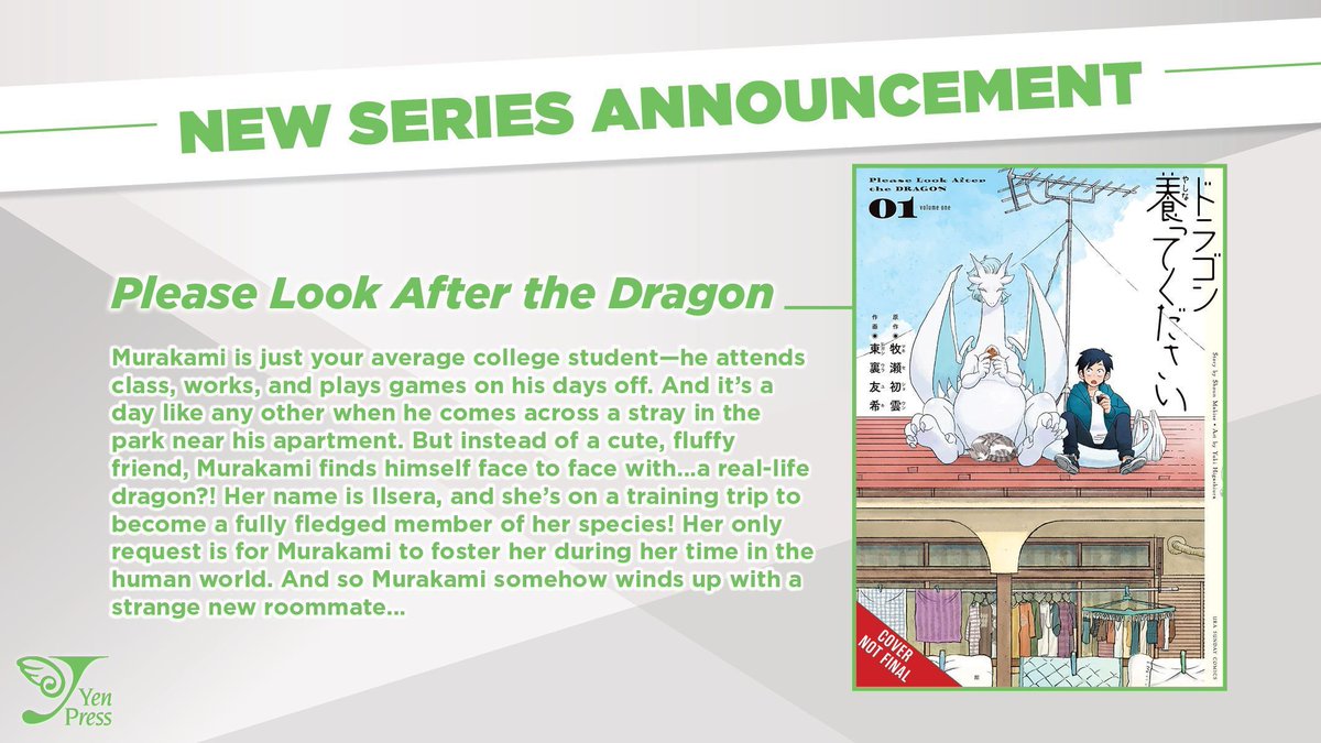 NEW MANGA ANNOUNCEMENT: Please Look After the Dragon

Murakami is just your average college student—until finds himself face to face with a real-life dragon?! Her name is Ilsera, and she’s on a training trip to become a fully fledged member of her species! Her only request is for