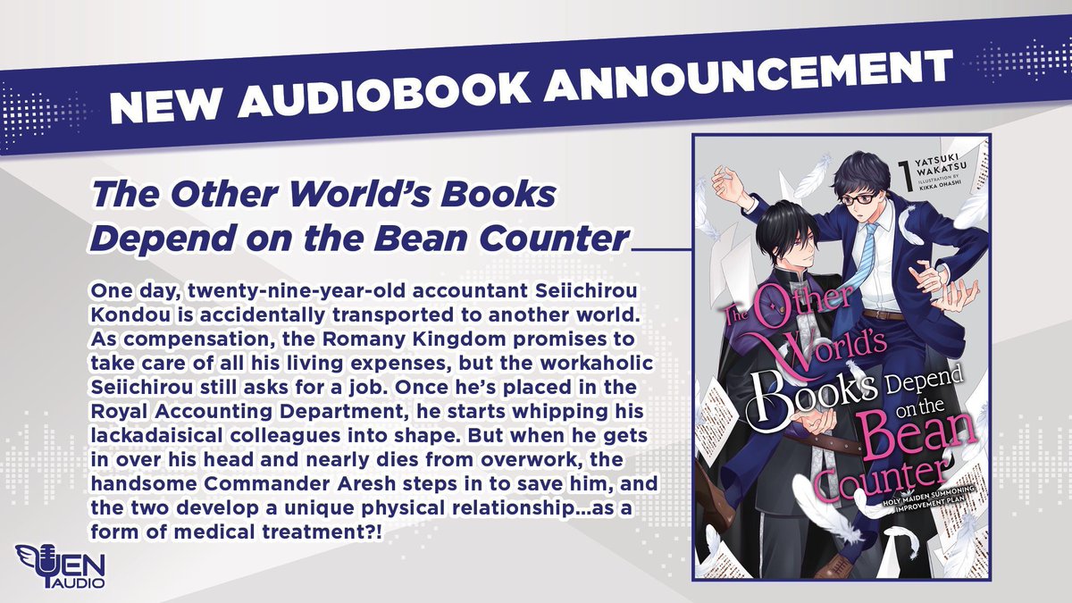 NEW AUDIOBOOK ANNOUNCEMENT: The Other World’s Books Depend on the Bean Counter

One day, twenty-nine-year-old accountant Seiichirou Kondou is accidentally transported to another world. As compensation, the Romany Kingdom promises to take care of all his living expenses, but the