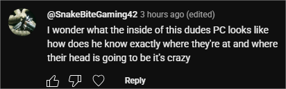 snakebitegaming42 is onto me