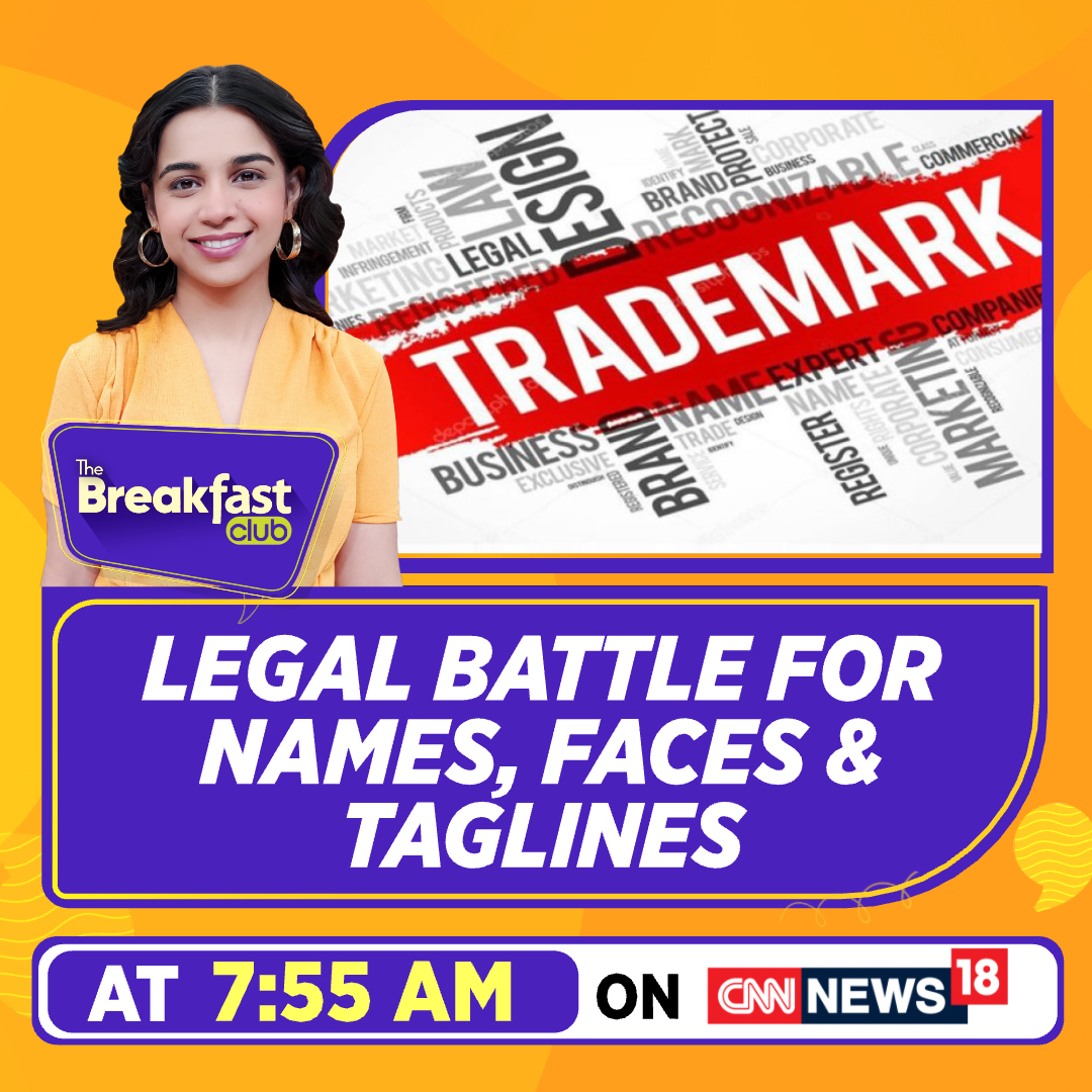 CNNnews18's tweet photo. Names, faces, taglines โ the legal battle is getting real. ๐งโโ๏ธ
Donโt miss this special discussion at 7:55 AM. Watch The Breakfast Club with @toyasingh โ only on CNN News18.
#LegalBattle #Trademark #Taglines https://t.co/XDOiIRmQHy