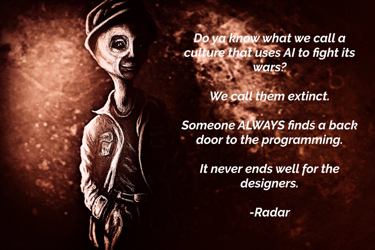 SandiaWisdom's tweet image. The question of what do the P'nti think of our AI technology came up recently.
So did their warning of letting AI fight our wars for us.
A gentle reminder from your extraterrestrial neighbors from Zeta Reticuli II.
-Su