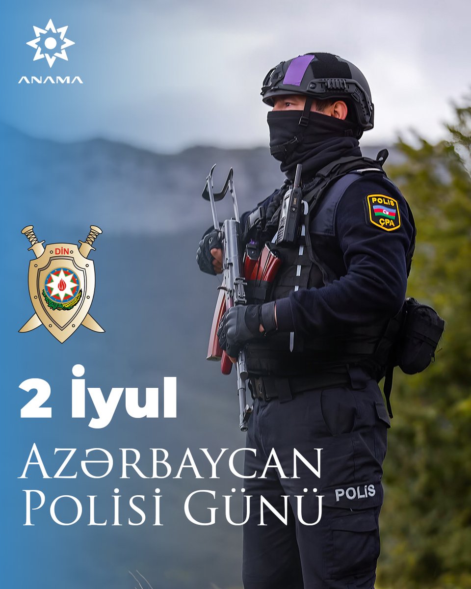 ANAMA (@anama_gov_az) on Twitter photo 2 İyul – Azərbaycan Polisi Günüdür. Bu münasibətlə şərəfli və məsuliyyətli vəzifəni yerinə yetirən polis əməkdaşlarını təbrik edir, onlara fəaliyyətlərində uğurlar arzu edirik!
<a href="/polisazerbaycan/">Azərbaycan Respublikasının Daxili İşlər Nazirliyi</a>
#ANAMA #AzərbaycanPolisi #107İl 2 İyul – Azərbaycan Polisi Günüdür. Bu münasibətlə şərəfli və məsuliyyətli vəzifəni yerinə yetirən polis əməkdaşlarını təbrik edir, onlara fəaliyyətlərində uğurlar arzu edirik!
<a href="/polisazerbaycan/">Azərbaycan Respublikasının Daxili İşlər Nazirliyi</a>
#ANAMA #AzərbaycanPolisi #107İl