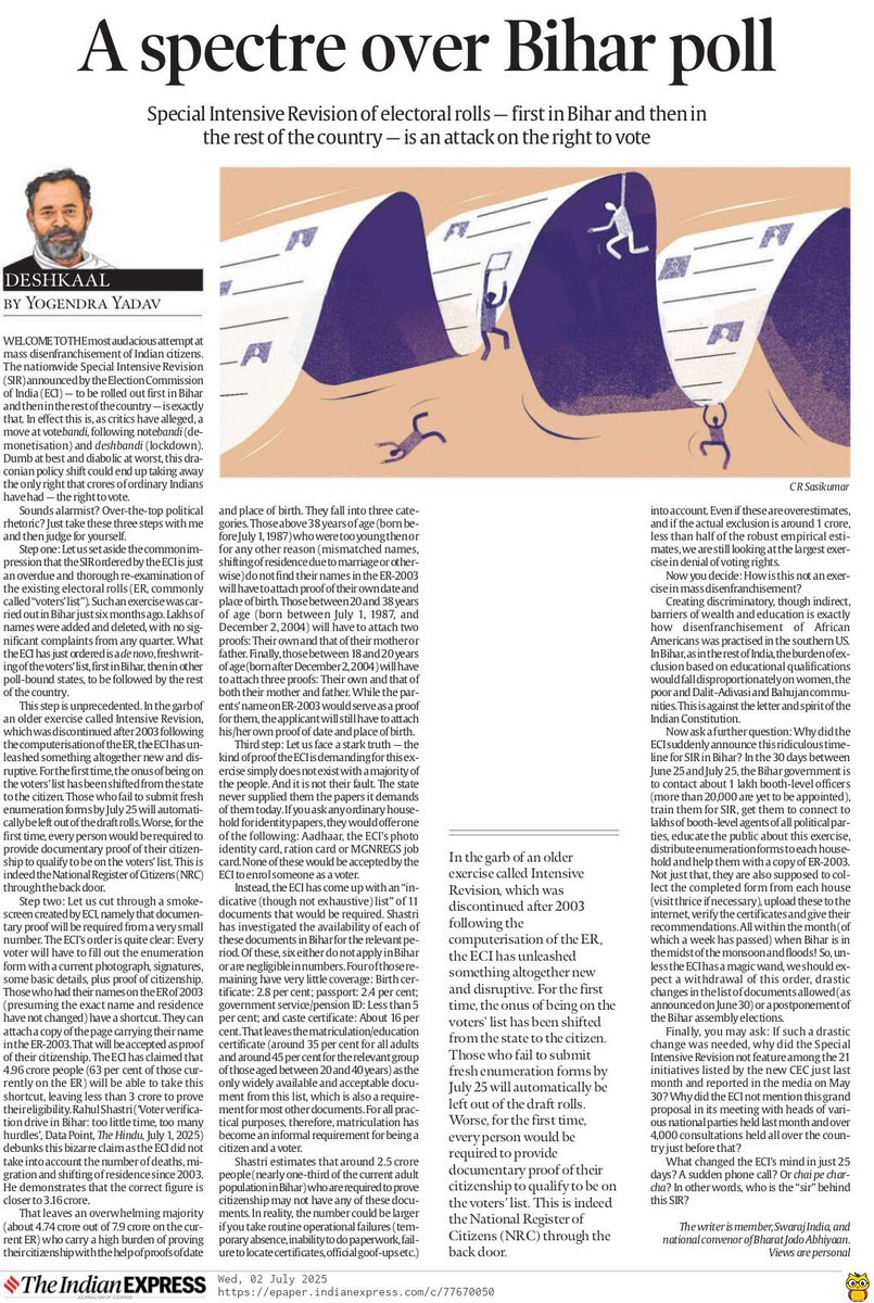 We assume that the “Special Intensive Revision” ordered by ECI in Bihar is a routine clean-up of voter rolls.

It is not.

EC has ordered a de novo rewriting of the electoral rolls — first in Bihar, then across the country. For the first time ever, the onus of being on the