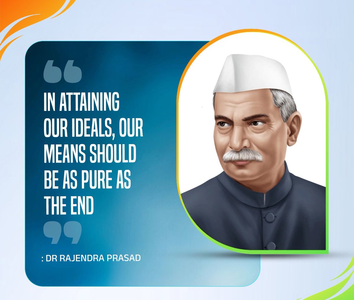 NSUIKarnataka's tweet image. IN ATTAINING OUR IDEALS, OUR MEANS SHOULD BE AS PURE AS THE END
#DrRajendraPrasad