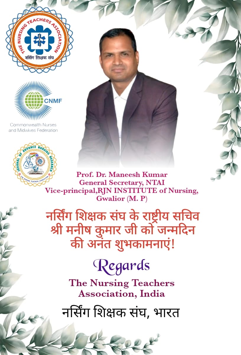 Wishing you a very Happy Birthday, Dr. Maneesh Kumar Your dedication, leadership, and unwavering commitment to advancing nursing education continue to inspire countless educators and healthcare professionals across the nation. May this special day bring you joy, good health.