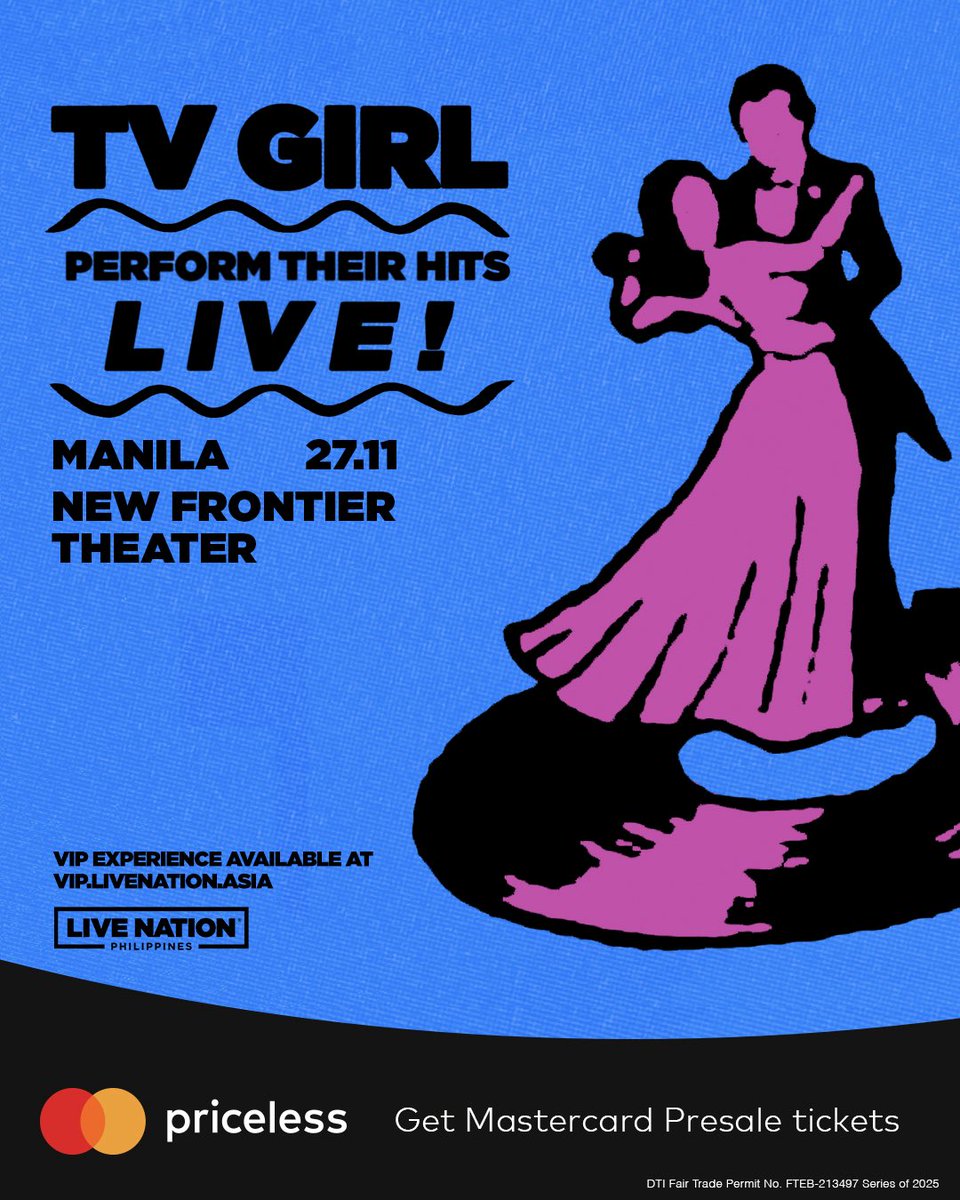 livenationph's tweet image. ๐ Snag your tickets early!
Mastercard Presale starts TODAY at 10AM until July 3, 10AM.
Just use your Mastercard at priceless.com/music and secure your spot ๐ณย
TV Girl Perform Their Hits Live
๐
November 27, 2025
๐New Frontier Theater
For more info, visitโฆ