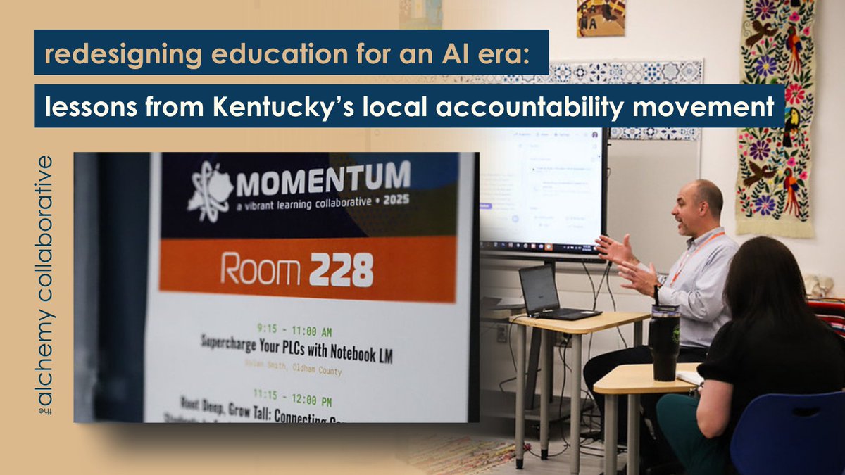 alchemy_collab's tweet image. kentucky’s local accountability movement is reshaping how we measure & share student success in an ai world. districts like greenup, allen & fleming are leading the way.
read: alchemycollab.com/redesigning-ed…
watch: youtube.com/watch?v=LFhPn5…
#localaccountability #aiineducation #kuwl