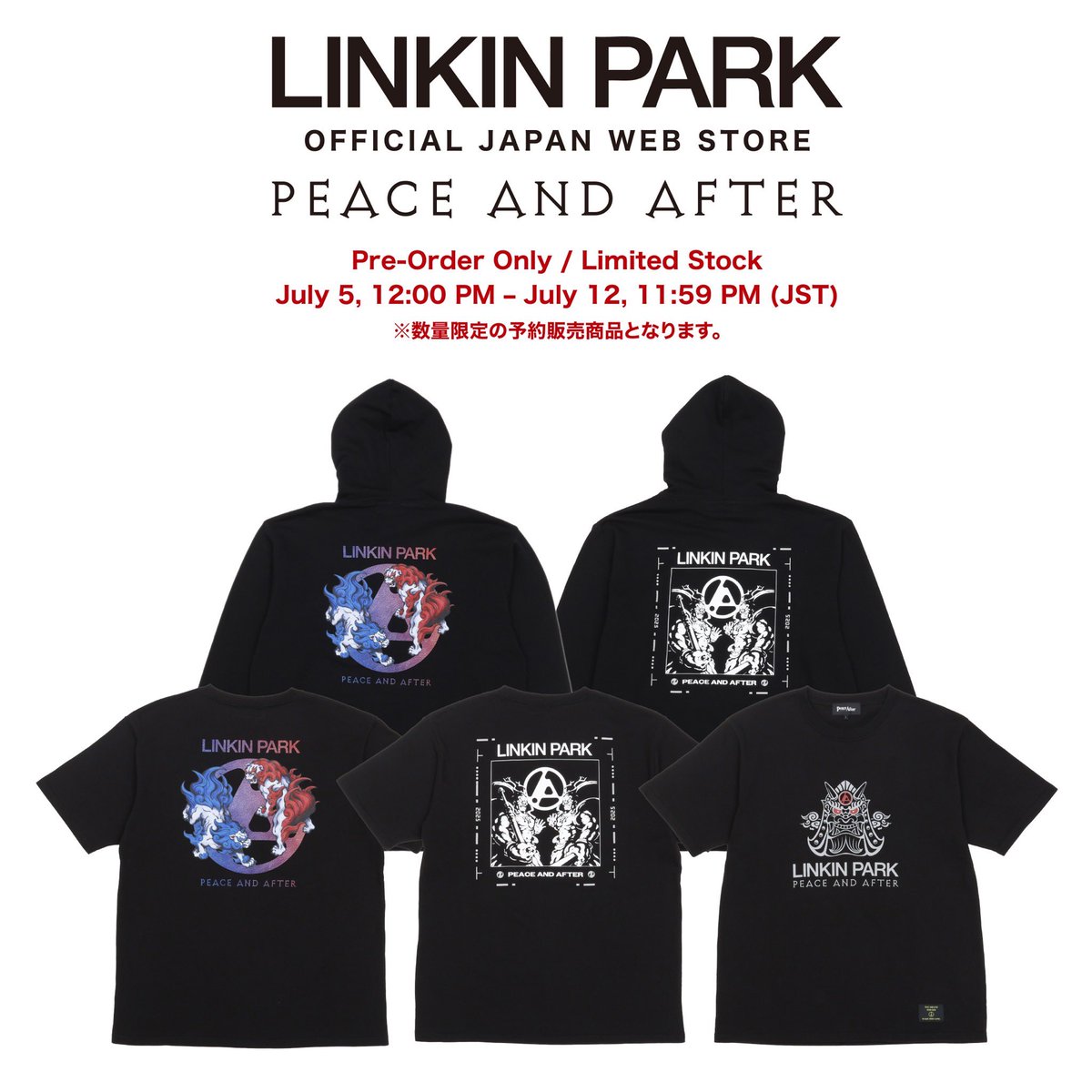peace_and_after's tweet image. 【LINKIN PARK JAPAN OFFICIAL WEB STORE OPENS】
linkinpark.jp
▼Pre-order / Limited stock
LINKIN PARK @linkinpark
×
Peace and After
▼Available
12:00 pm JST Saturday 7/5/2025
- 11:59 pm JST Saturday 7/12/2025
▽Limited re-stock
LINKIN PARK FROM ZERO WORLD TOUR…