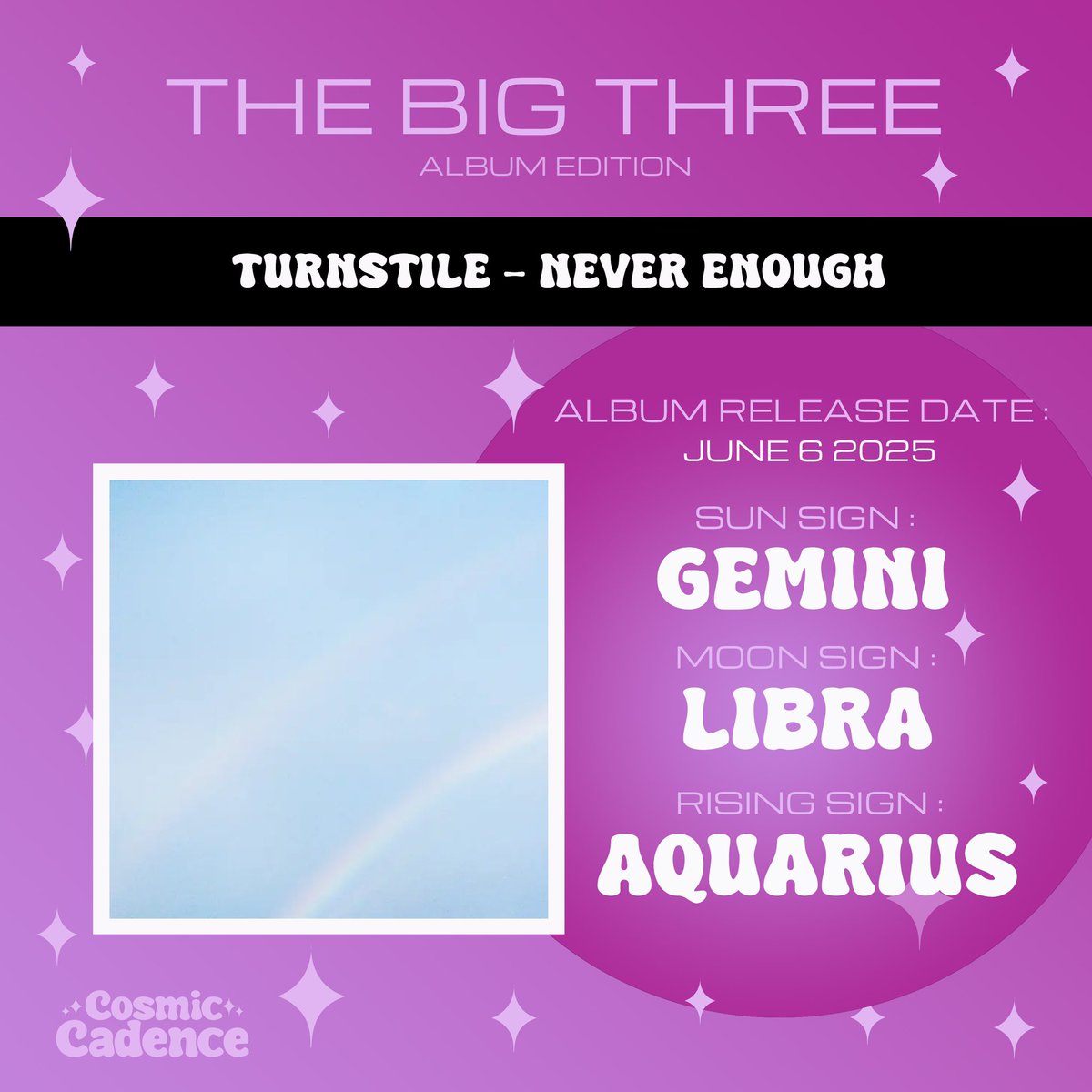 Here is the big 3 reveal for <a href="/TURNSTILEHC/">TURNSTILE</a>’s Never Enough album ♊️✨ Listen to the full zodiac breakdown on our latest podcast episode! 

linktr.ee/cosmiccadencep…

#turnstile #neverenough #astrology #astrologypodcast #musicpodcast #hardcore #poppunk #zodiacsigns #musicastrology