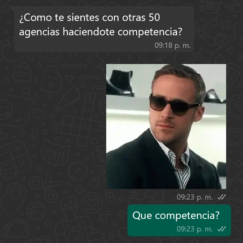 Solo competimos entre nosotros mismos, por el control de la agencia. 😌