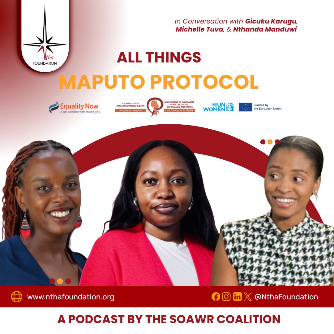 NthaFoundation's tweet image. Our founder, Ms. @NthandaManduwi joins @EqualityNowAfrica's Communications Expert Michelle Tuva, and Human Rights Lawyer Gicuku Karugu in the second episode of the SOAWR Coalition led series exploring the role of the Maputo Protocol in Ending Violence Against Women in Africa.